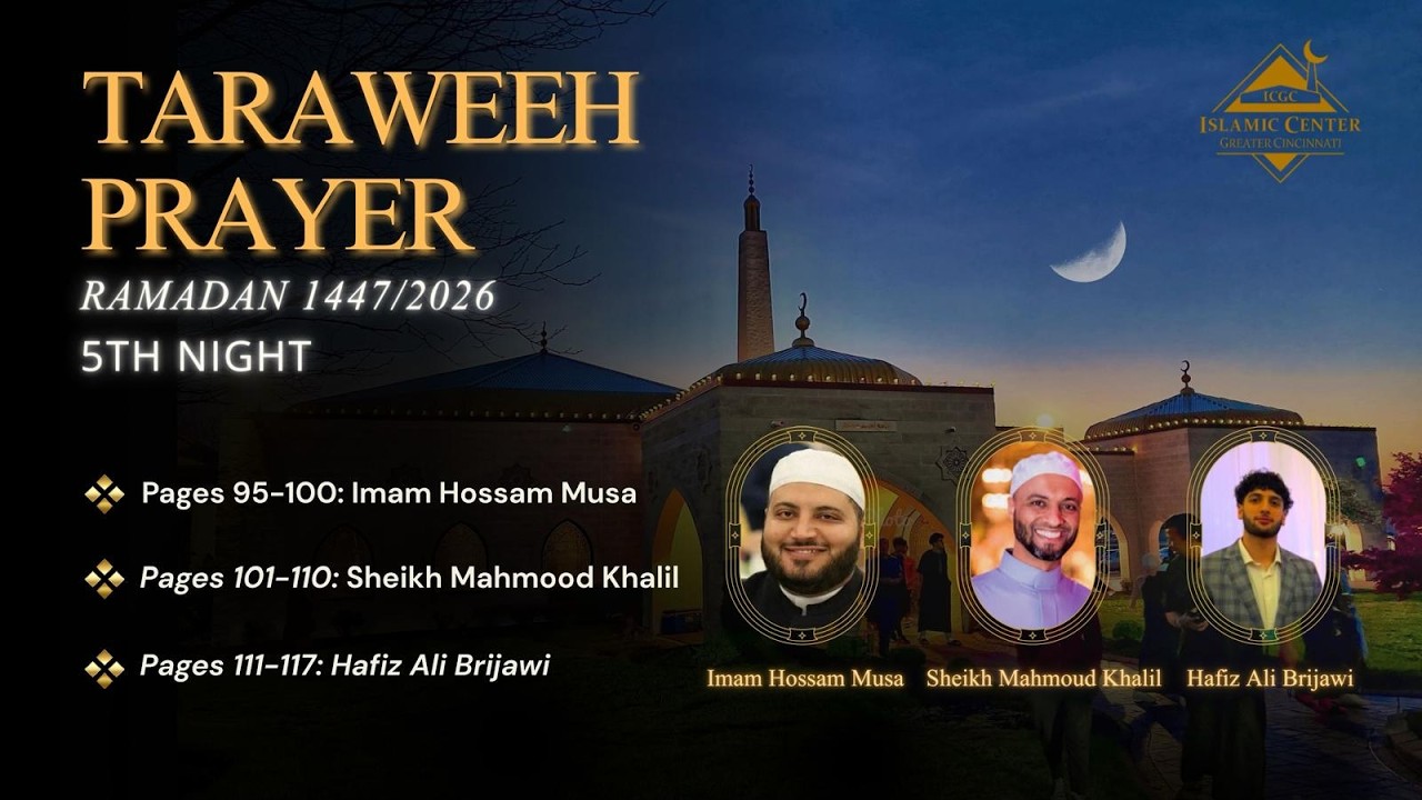 ICGC Taraweeh - Night 5 Ramadan 2026/1447AH- Imam Musa, Sheikh Mahmoud, Hafiz Ali Birjawi