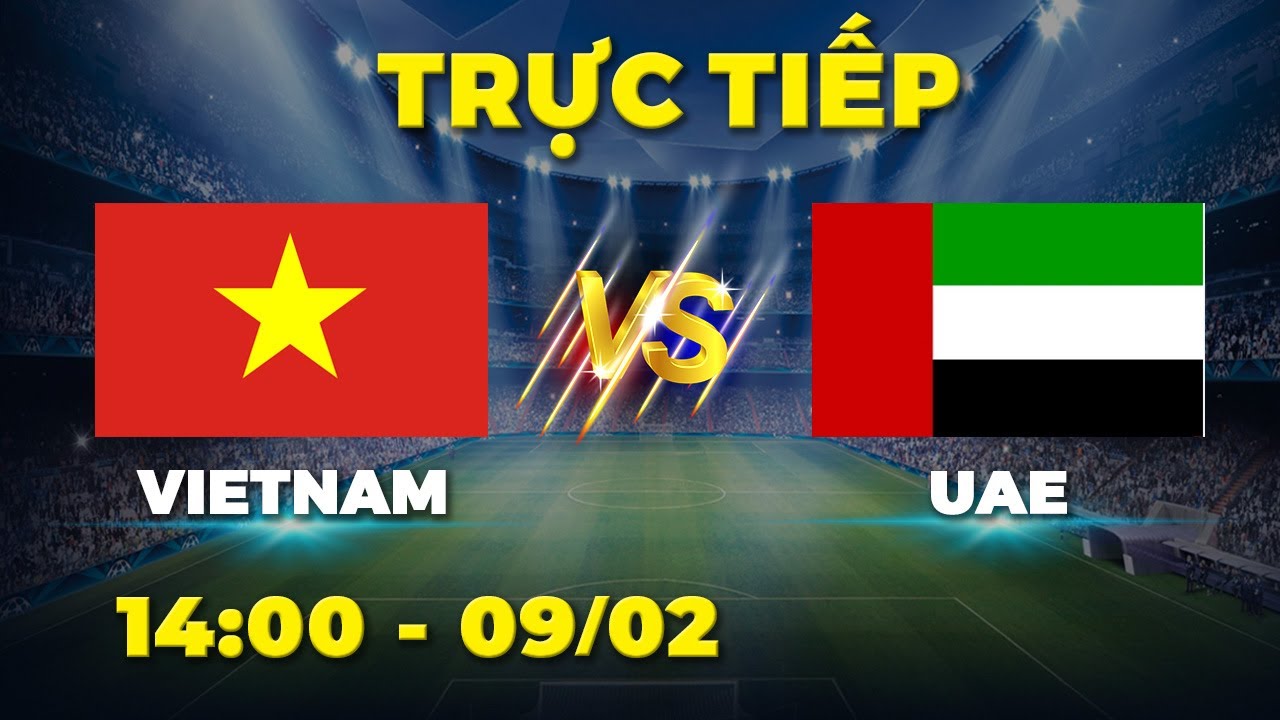 VIETNAM - UAE | Bất chấp đối thủ thể hình cao lớn, Việt Nam vẫn chơi tự tin tạo đột biến