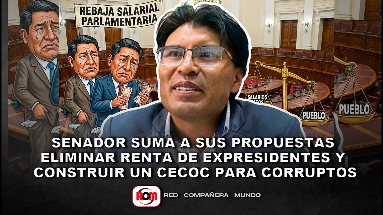 Senador suma a sus propuestas construir un CECOC para corruptos y quitar la renta de expresidentes
