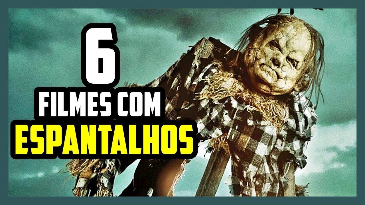6 FILMES DE TERROR COM ESPANTALHOS 😱