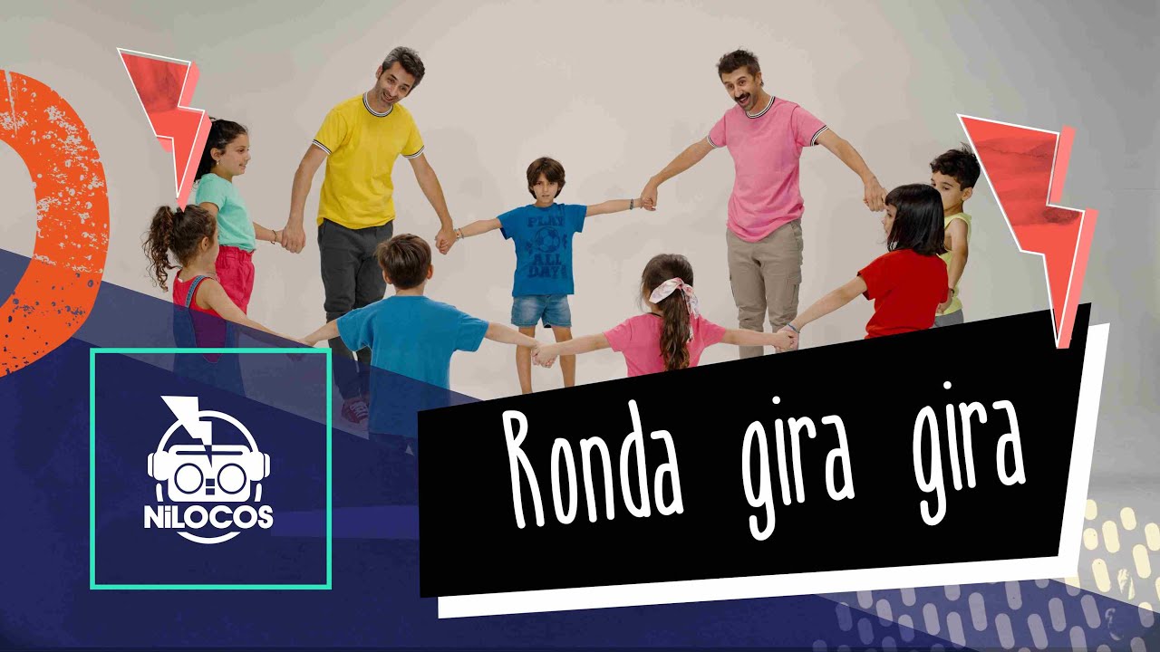 Ronda gira gira - Nilocos