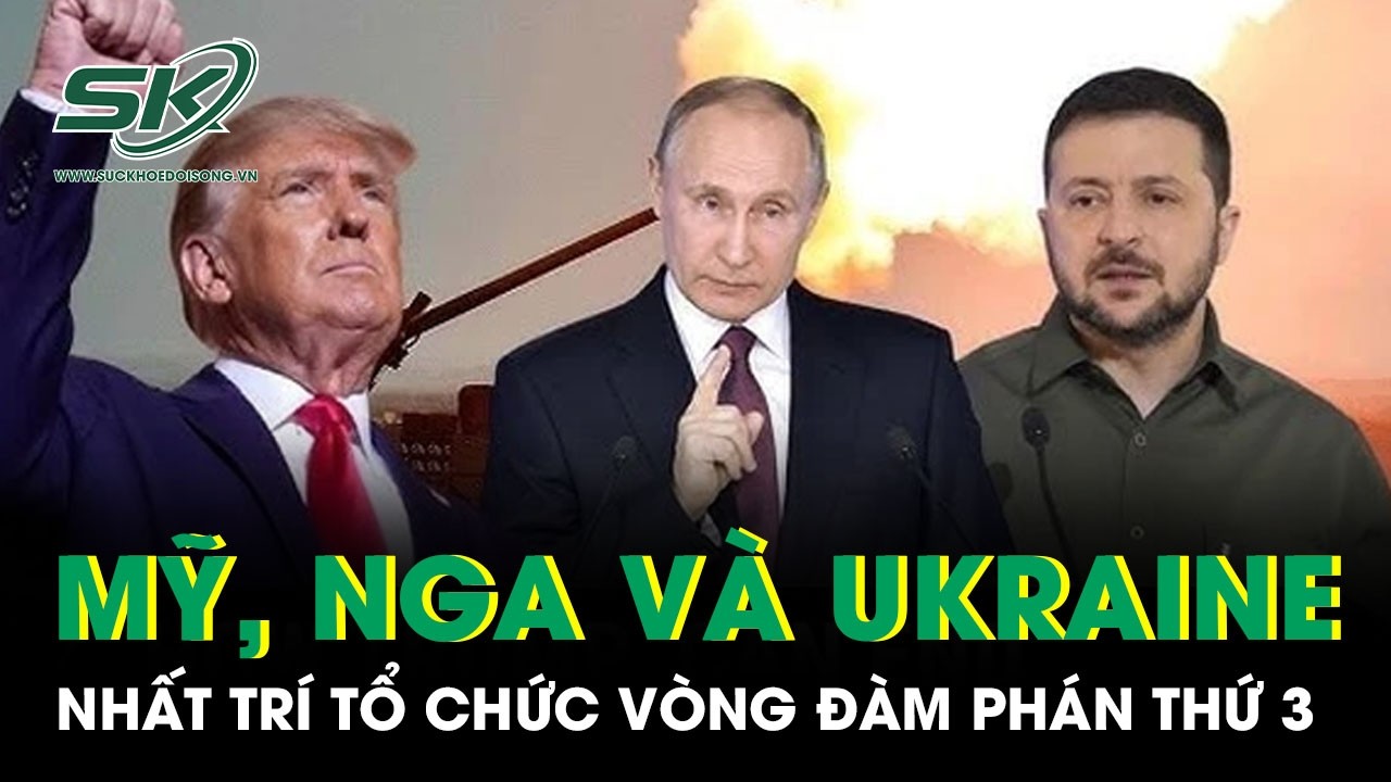 Ông Zelensky thông báo Mỹ, Nga và Ukraine nhất trí tổ chức vòng đàm phán thứ 3