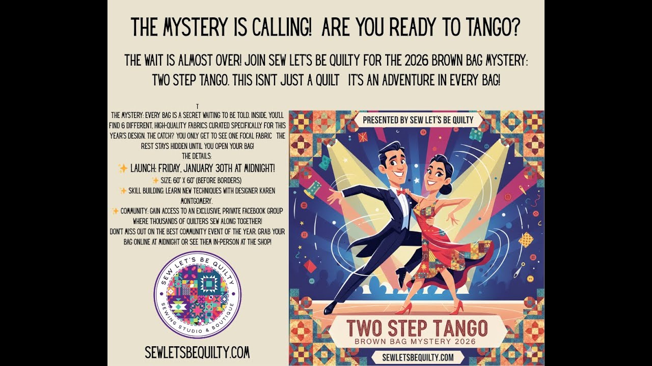 Brown Bag Mystery 2026 Two Step Tango. Sew Lets Be Quilty. Karen Montgomery