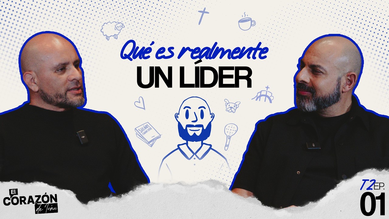 QUÉ ES REALMENTE UN LÍDER | Nueva Temporada | EL CORAZÓN DE IVÁN