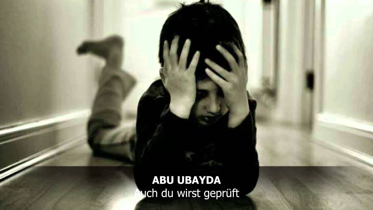 Auch du wirst geprüft - Abu Ubayda