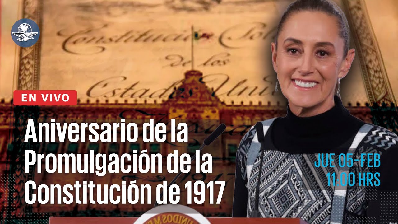 EN VIVO🔴109 Aniversario de la Promulgación de la Constitución de 1917