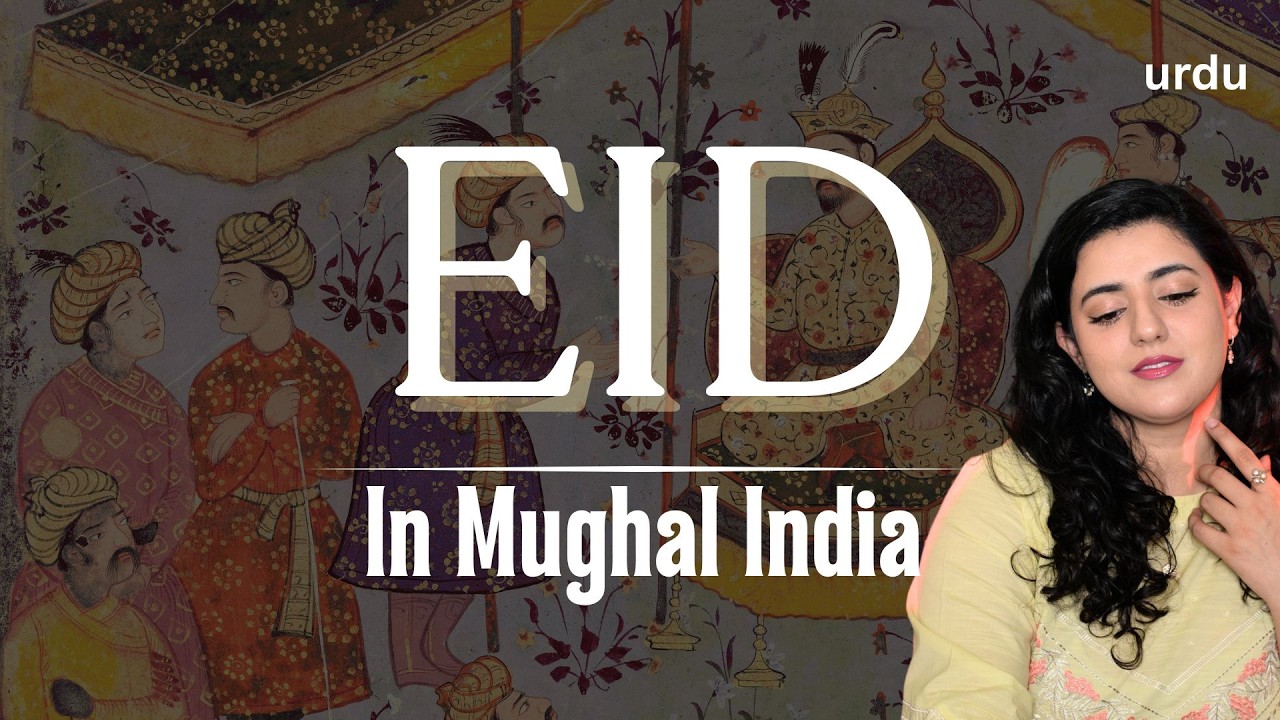 Mughal India ki Eid!