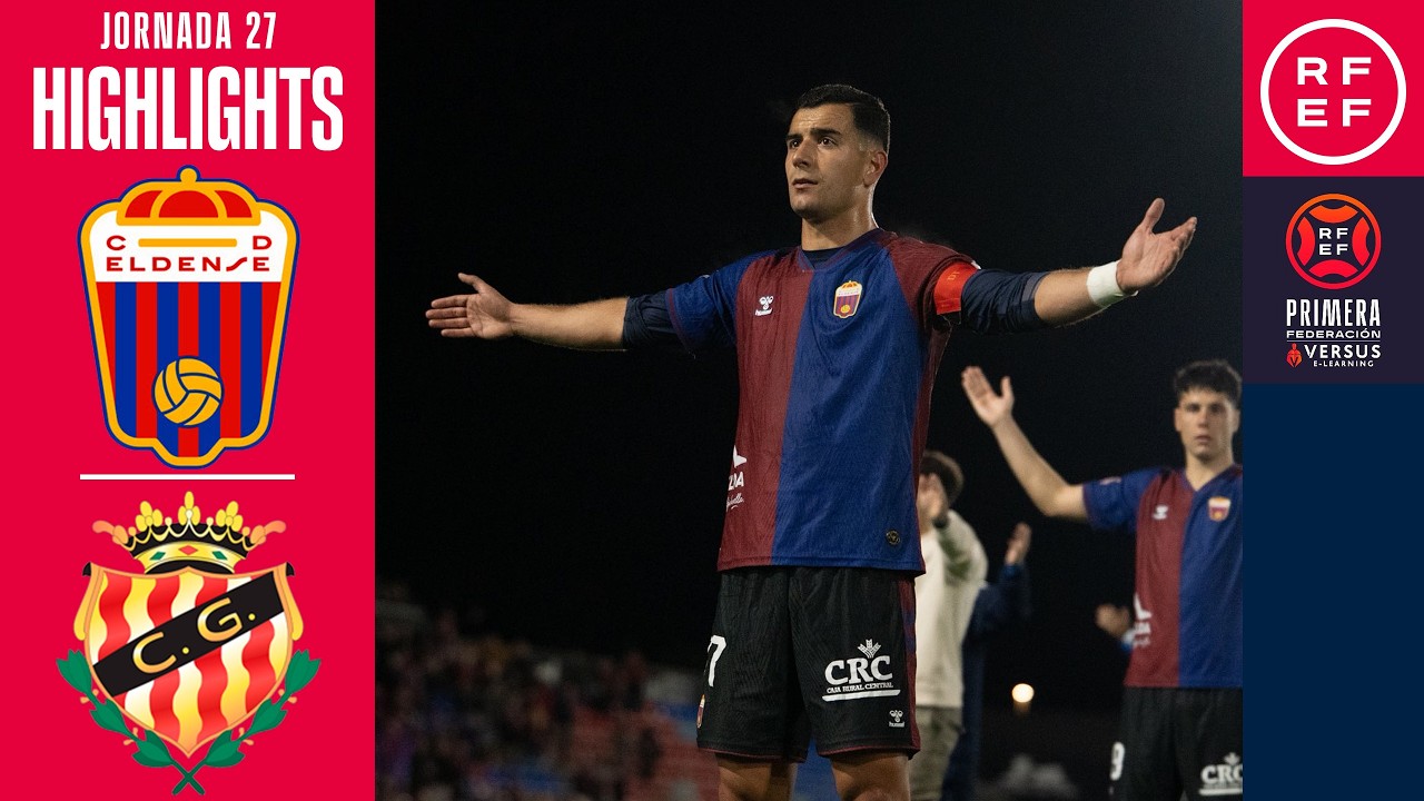 Resumen #PrimeraFederación | CD Eldense 4-1 Gimnàstic | Jornada 27 | Temporada 2025/26