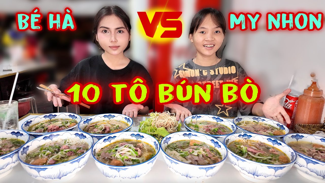 My Nhon Đụng Độ Với Bé Hà Đến Từ Bình Dương Ăn 10 Tô Bún Bò Huế Ngang Tài Ngang Sức Vô Cùng Gây Cấn