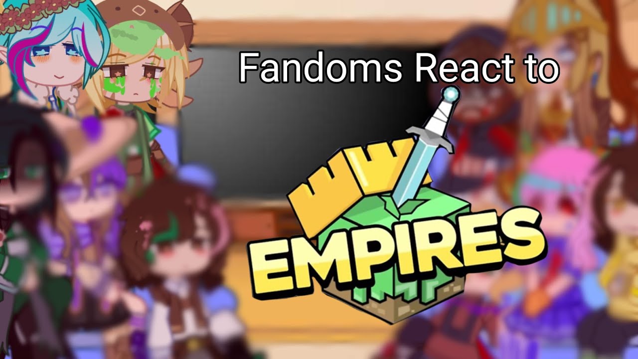 Fandoms react to Empires SMP // Credits in desc! //