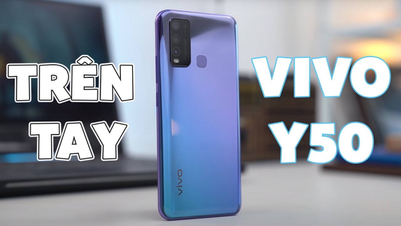 Đánh giá Vivo Y50: thiết kế đẹp, camera siêu chất, pin trâu