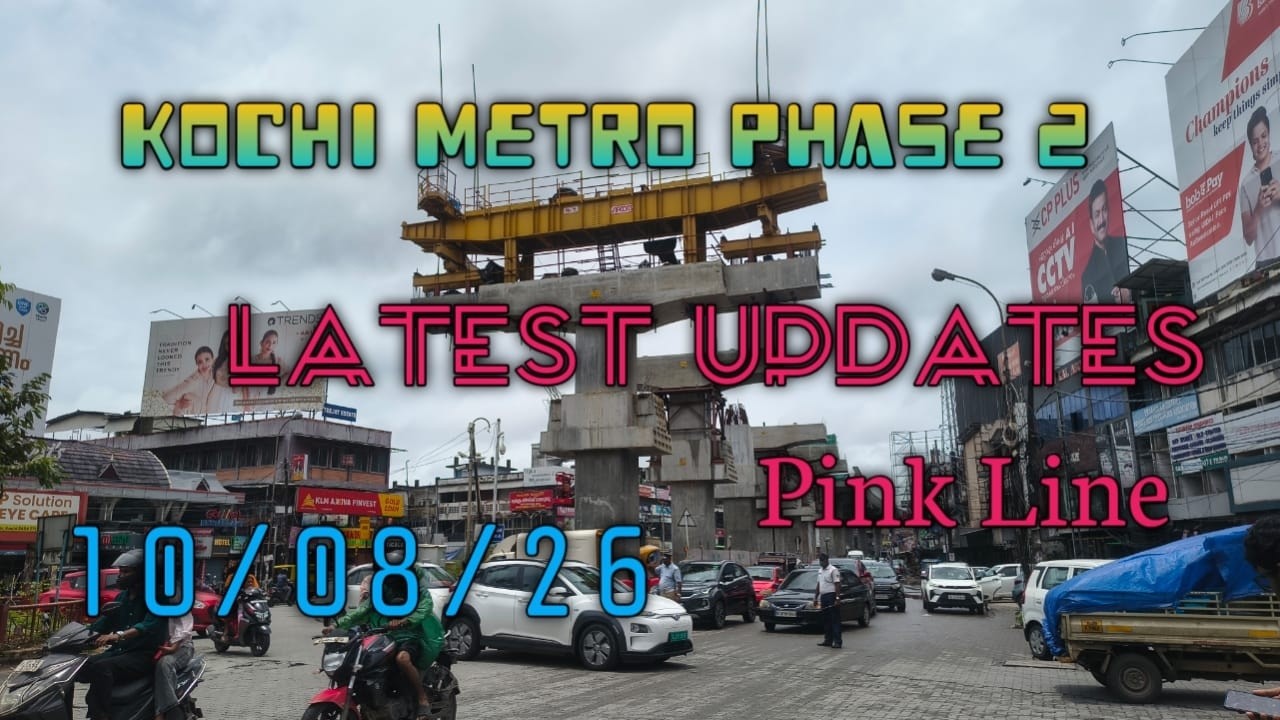 Kochi Metro Phase 2 Latest Update | Pink Line