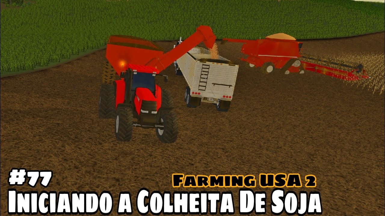 Farming USA 2 -  A Grande Colheita de Soja + Novos Maquinários 
