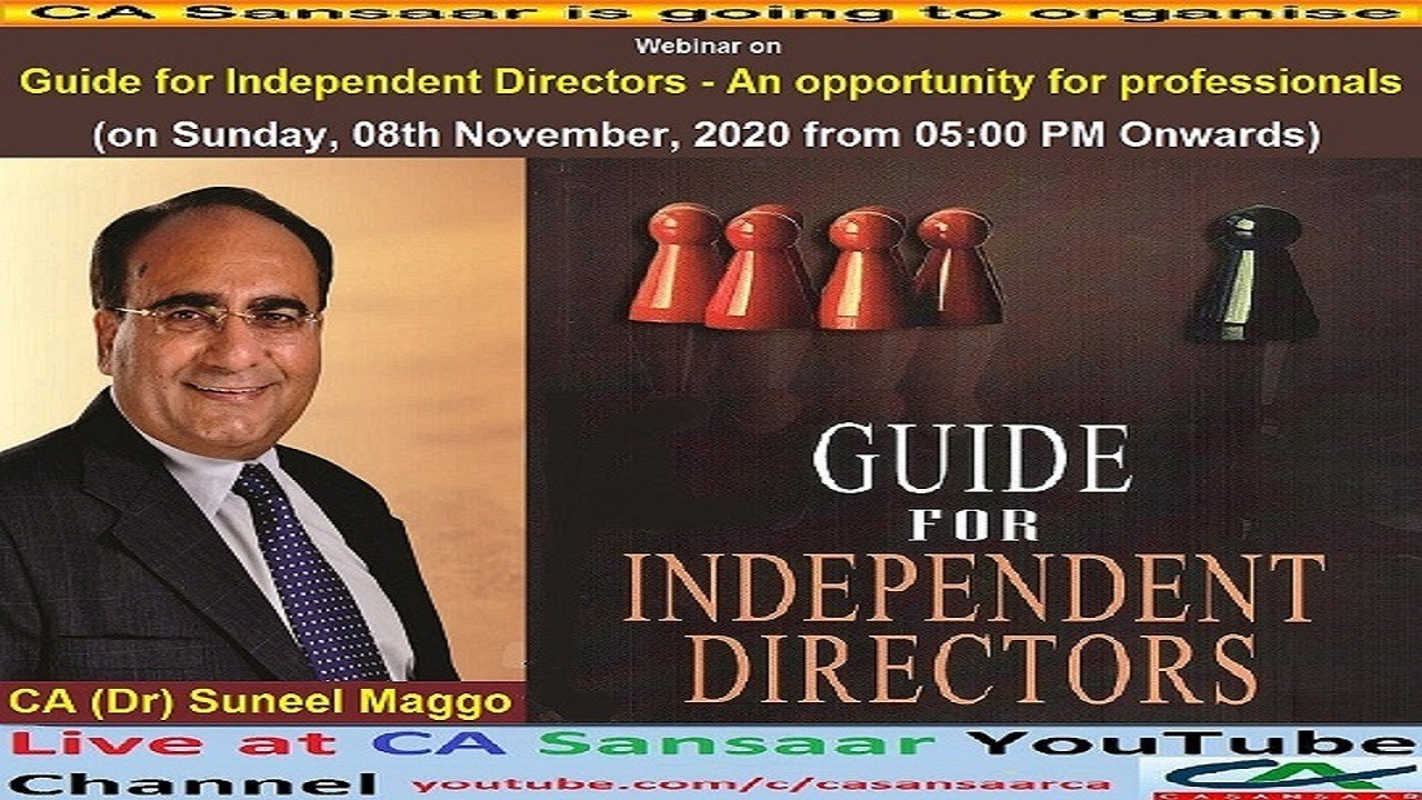 Guide for Independent Directors - An opportunity for professionals by CA (Dr.) Suneel Maggo