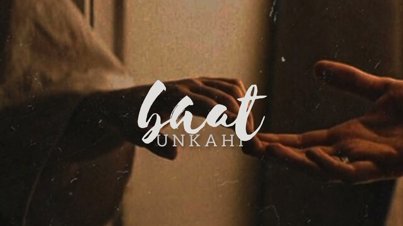 BAAT UNKAHI- slowed and reverb | Kaavish, Samra Khan