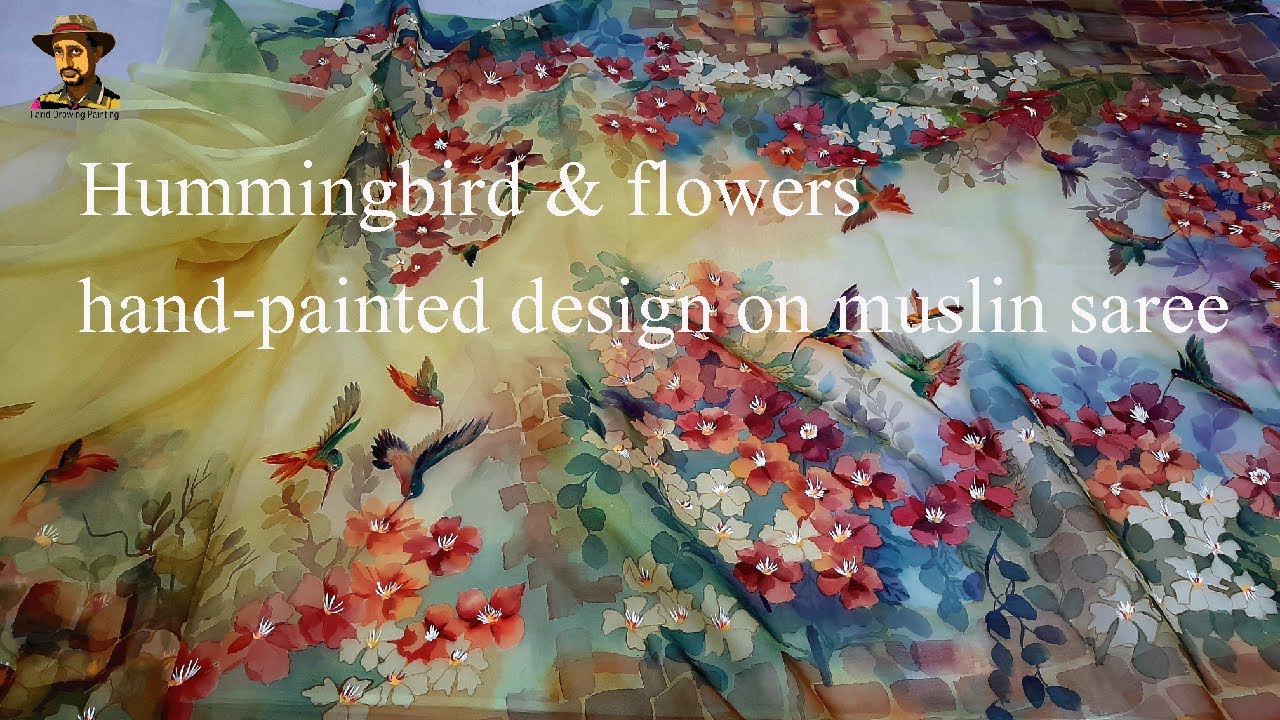 Hummingbird & flowers hand-painted design on muslin saree | silk fabric painting tutorial |