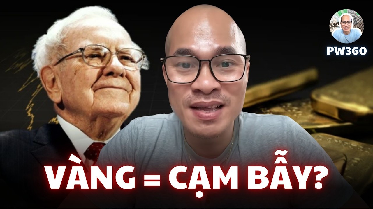 Vì Sao Warren Buffett Luôn Tránh Xa Vàng — Và Bạn Nên Cẩn Thận Trước Khi Đầu Tư?