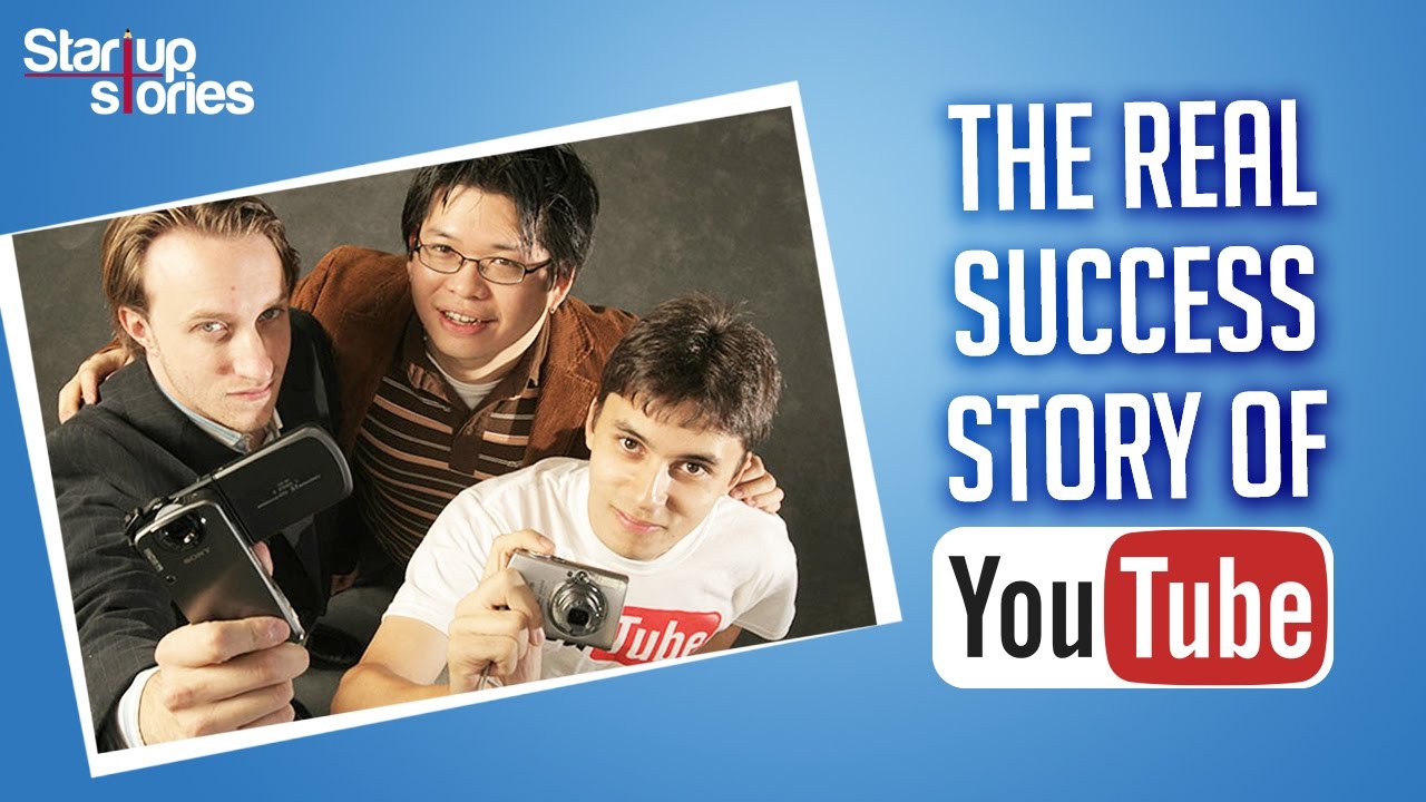 YouTube Success Story | How Google Acquired YouTube? | Biography | Startup Stories