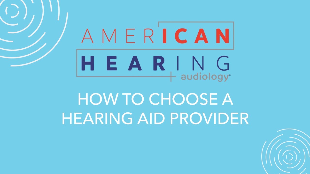 How to Choose a Hearing Aid Provider | 7 Tips to Find the Best Audiologist Near You