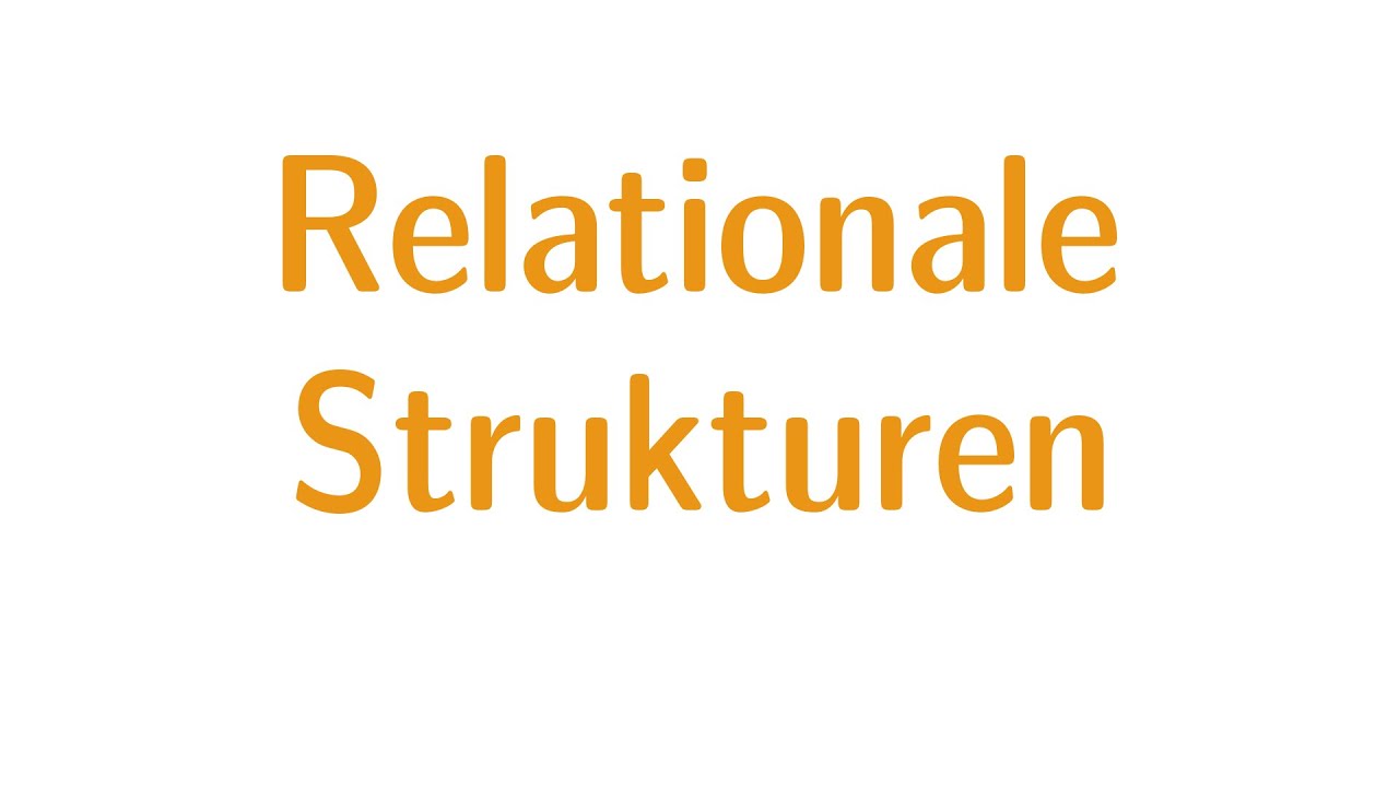 Logik erster Stufe #2 - Relationale Strukturen