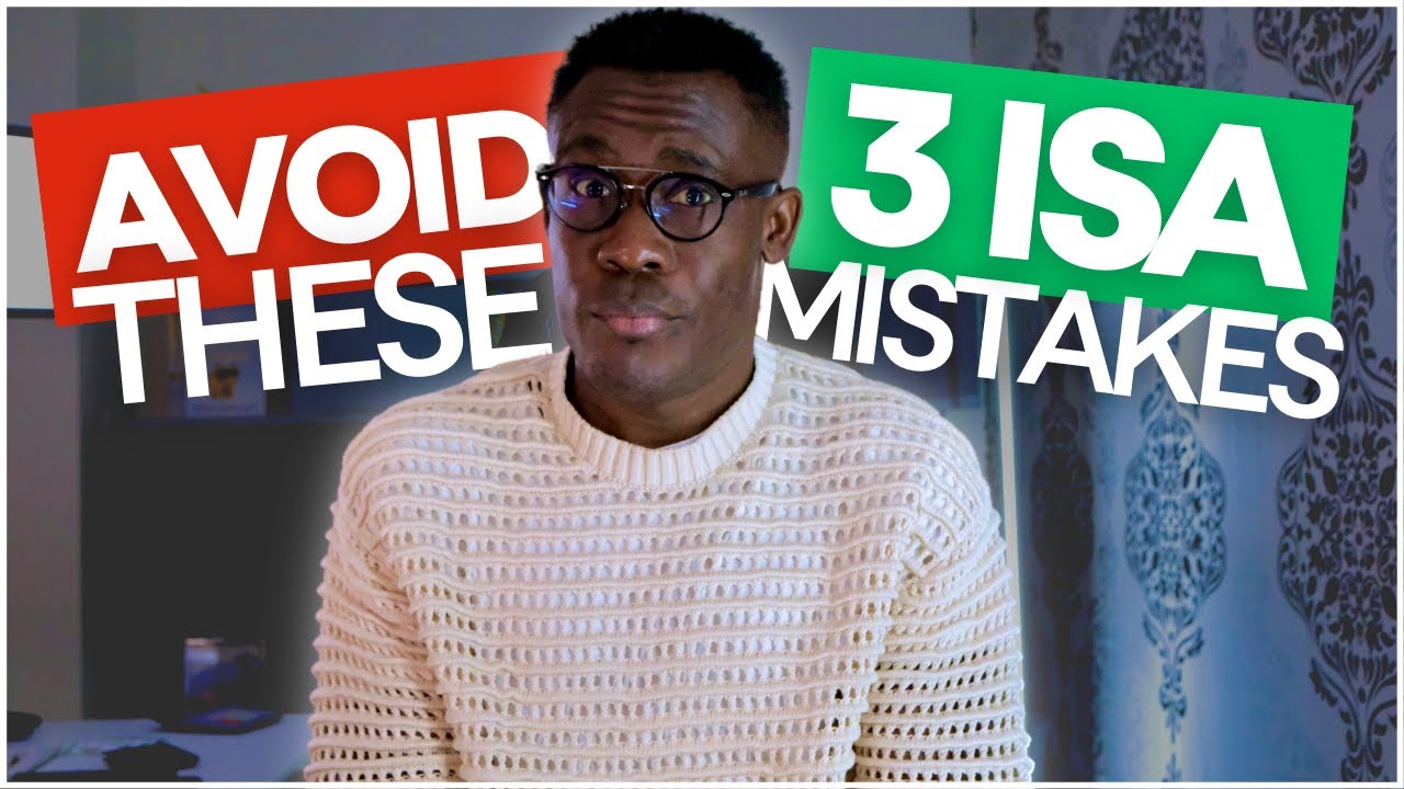 3 ISA mistakes everyone is making - YOU MUST AVOID