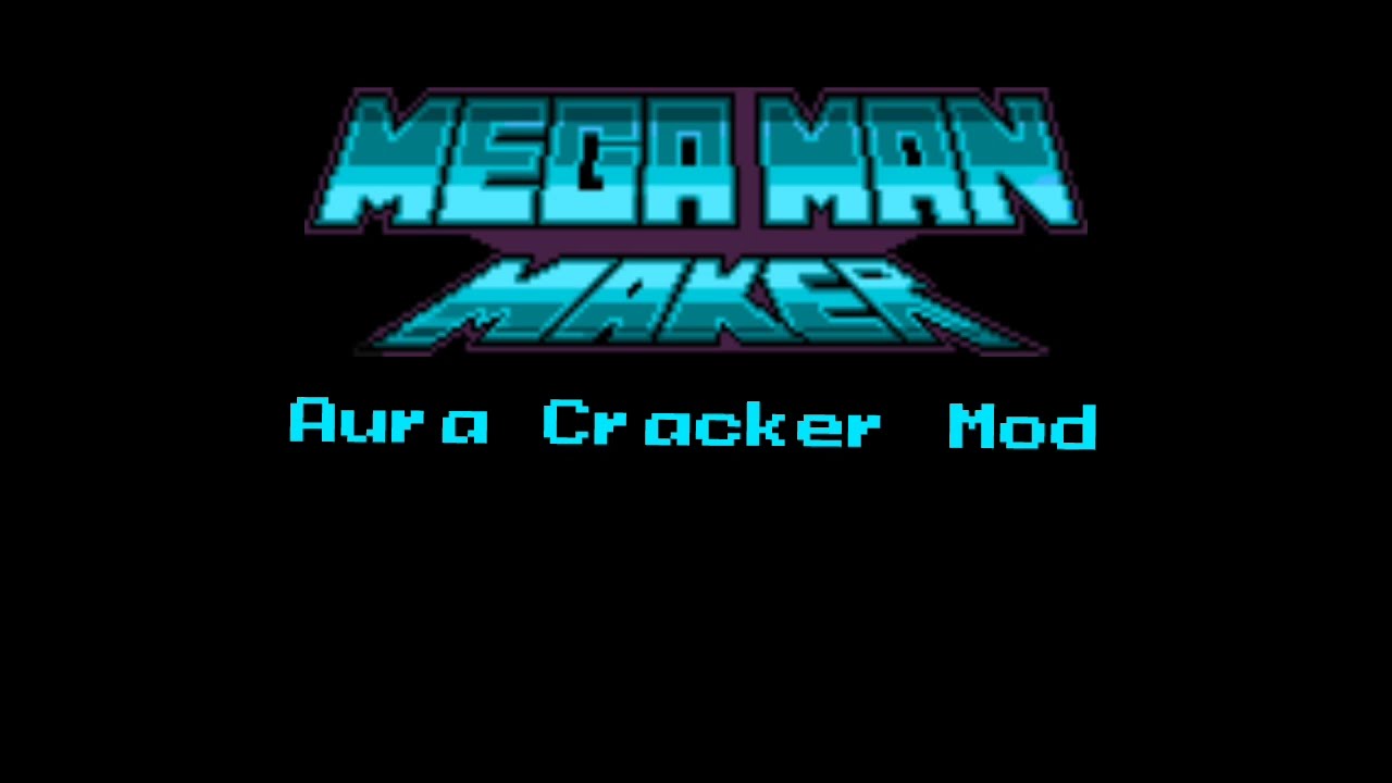 mega man maker - aura mod 1.3.3.1 TRAILER