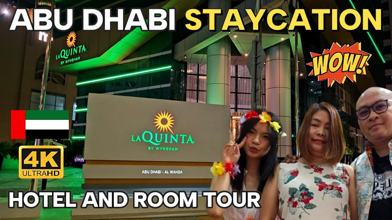 ABU DHABI STAYCATION AT LA QUINTA BY WYNDHAM HOTEL AND ROOM TOUR