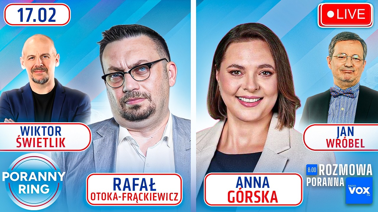 🔴 PORANNY RING 7:30 - RAFAŁ OTOKA-FRĄCKIEWICZ, ANNA G&Oacute;RSKA