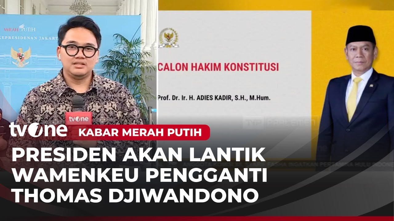Presiden Akan Lantik Adies Kadir Sebagai Hakim MK | Kabar Merah Putih