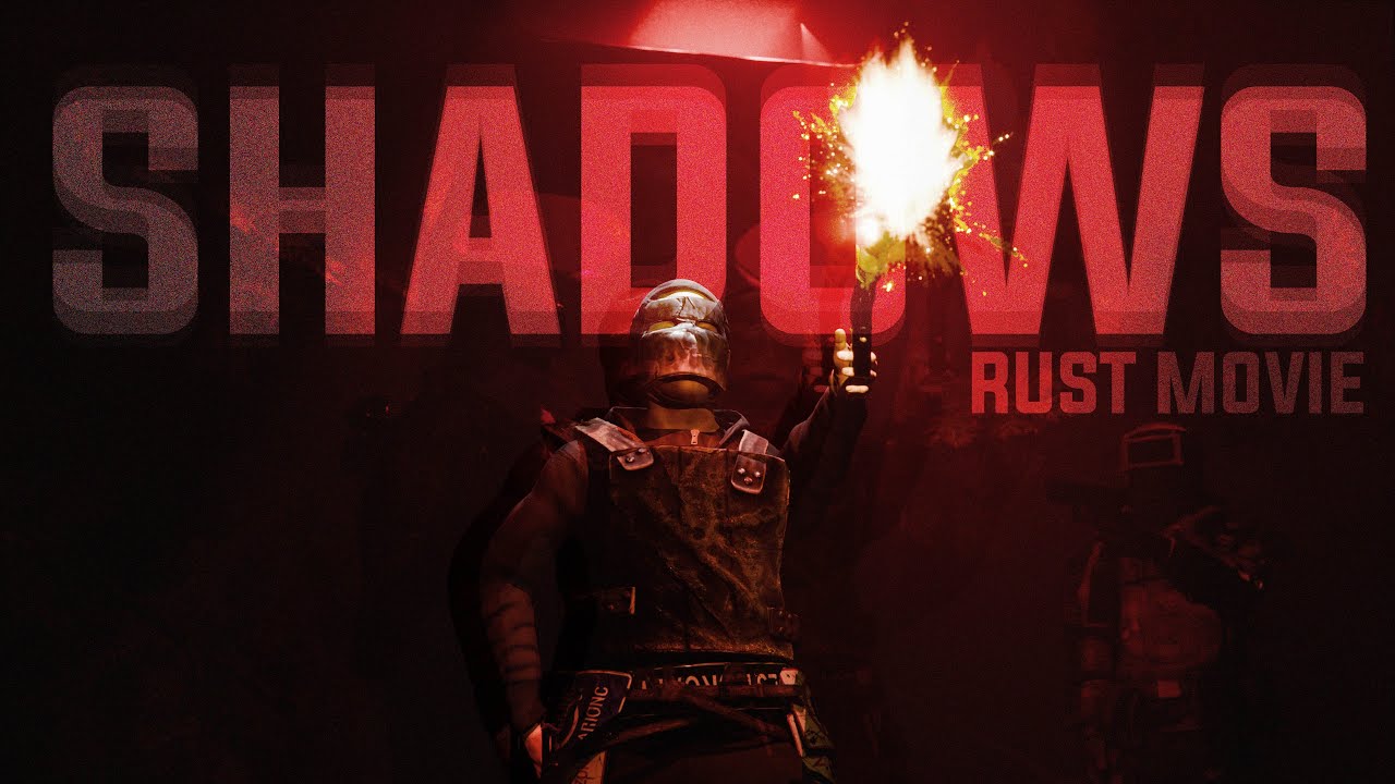 Rust - Shadows (Movie)