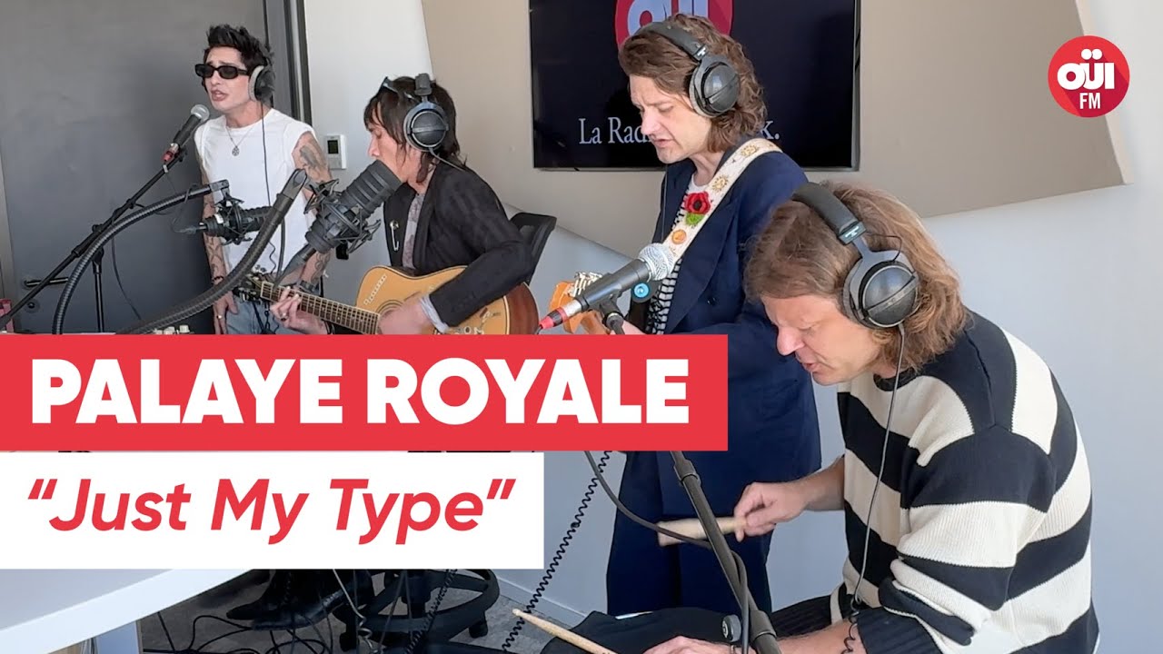 Palaye Royale - Just My Type (Live sur OÜI FM)