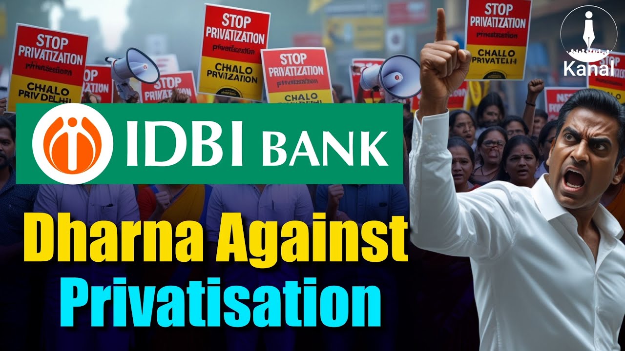 Dharna in New Delhi Against IDBI Bank Privatisation