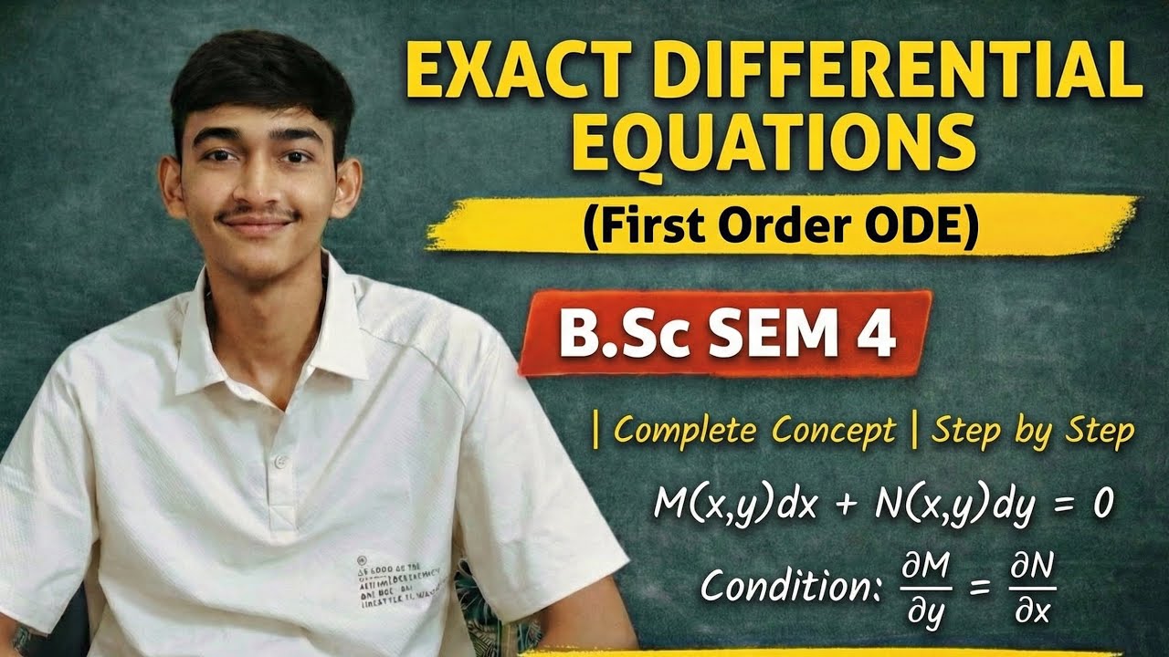 Exact Differential Equations (First Order ODE) | Complete Concept | Step by Step