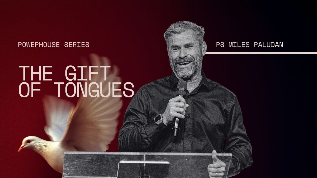 Powerhouse: The Gift of Tongues | Ps Miles Paludan