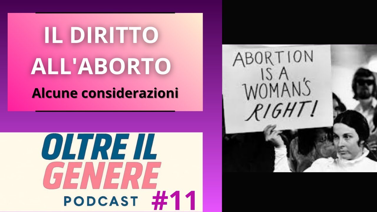Oltre Il Genere #11 - Alcune Considerazioni Sull'Aborto
