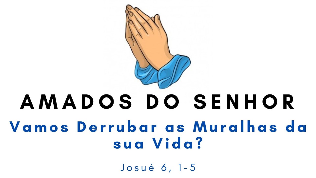 261ª Live do Amados do Senhor - Vamos Derrubar as Muralhas da sua Vida?