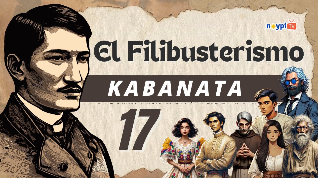 El Filibusterismo Kabanata 17  - Buod, Tauhan, Aral, atbp. | NoypiTV