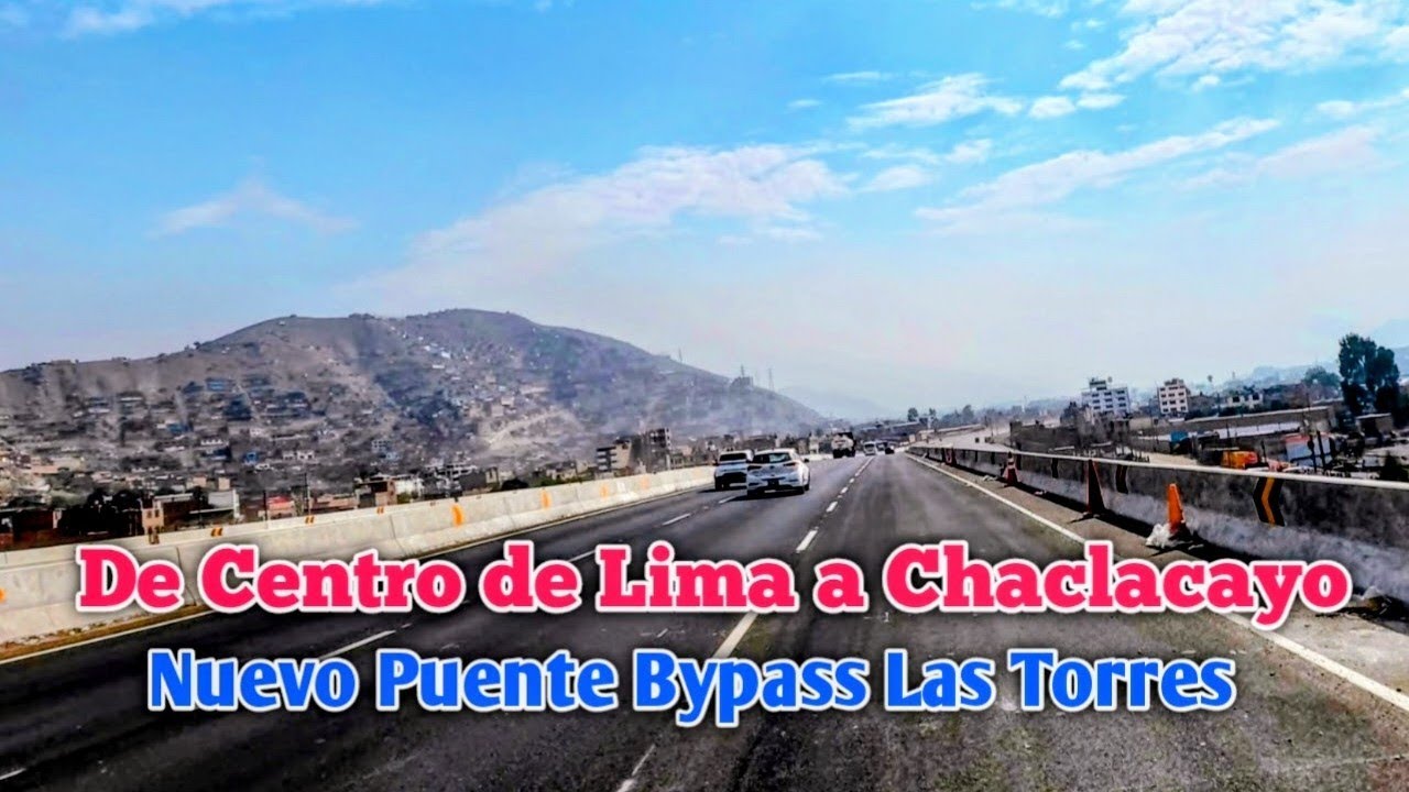 LIMA PERÚ 4K | UN RECORRIDO DEL CENTRO LIMA A CHACLACAYO POR NUEVO BYPASS LAS TORRES |DÍA 31/01/2026