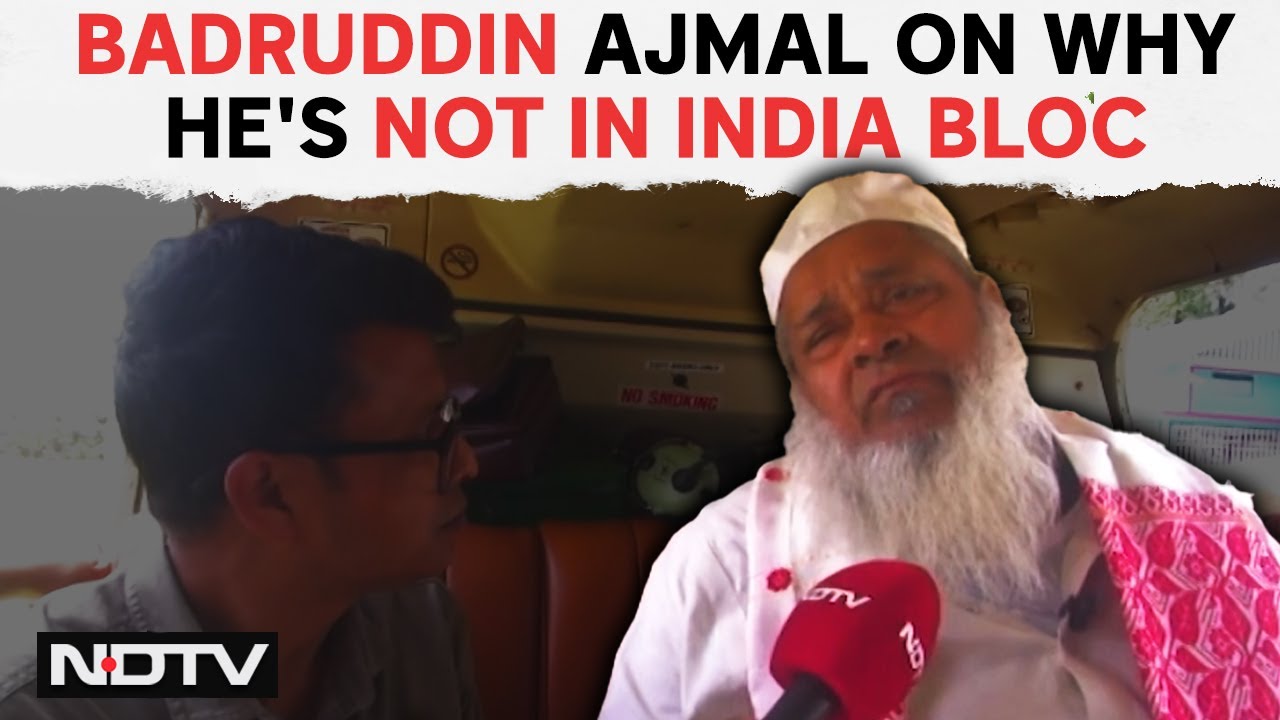 Assam News | Badruddin Ajmal On Why He Is Not In INDIA Bloc: 
