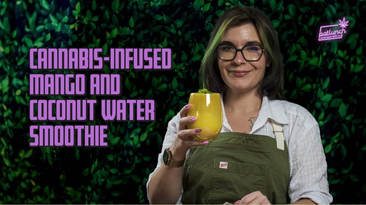 How to Make Cannabis Smoothies - #PotLunch episode 63