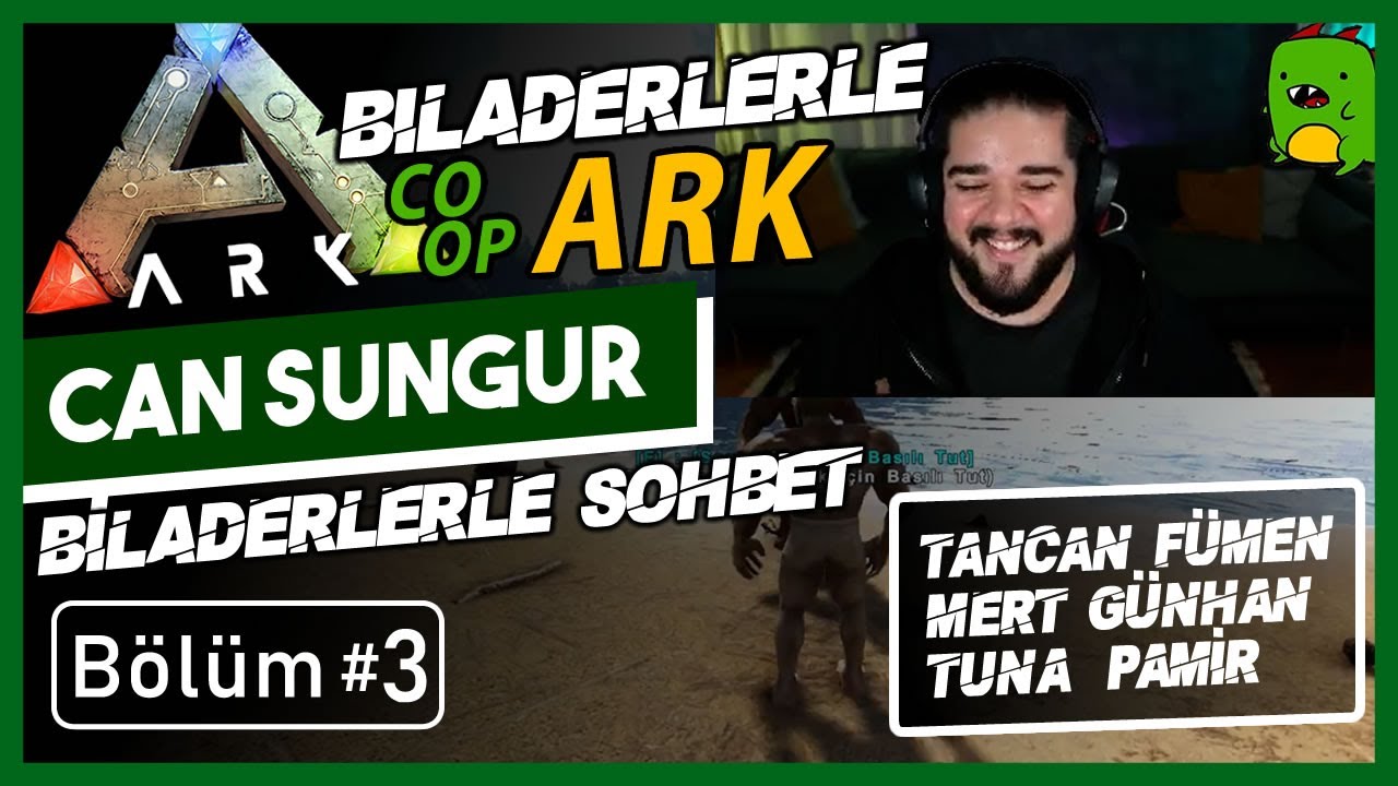Can Sungur - Biladerlerle ARK SURVIVAL EVOLVED | Bölüm 03 w/ Tancan, Tuna Pamir ve Mert Günhan