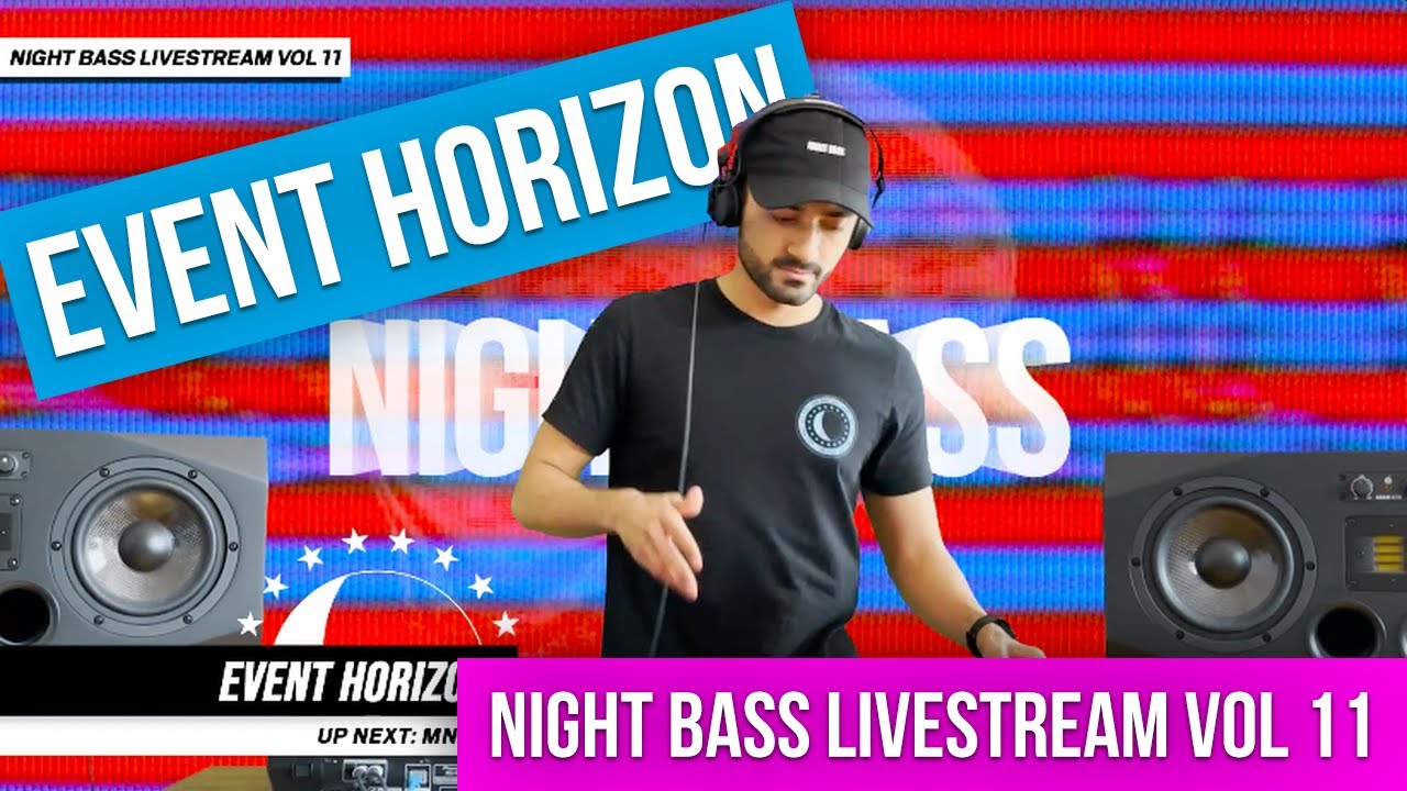 Event Horizon - Live @ Night Bass Livestream Vol 11 (April 29, 2021)