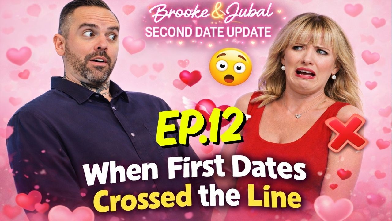 Brooke And Jubal Second Date Update | EP.12 | When First Dates Crossed the Line