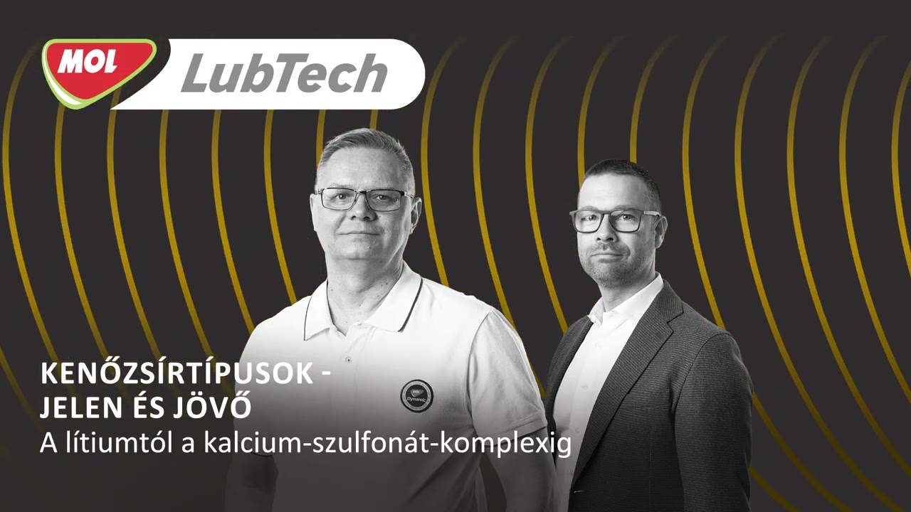 Kenőzsírtípusok - jelen és jövő. A lítiumtól a kalcium-szulfonát-komplexig