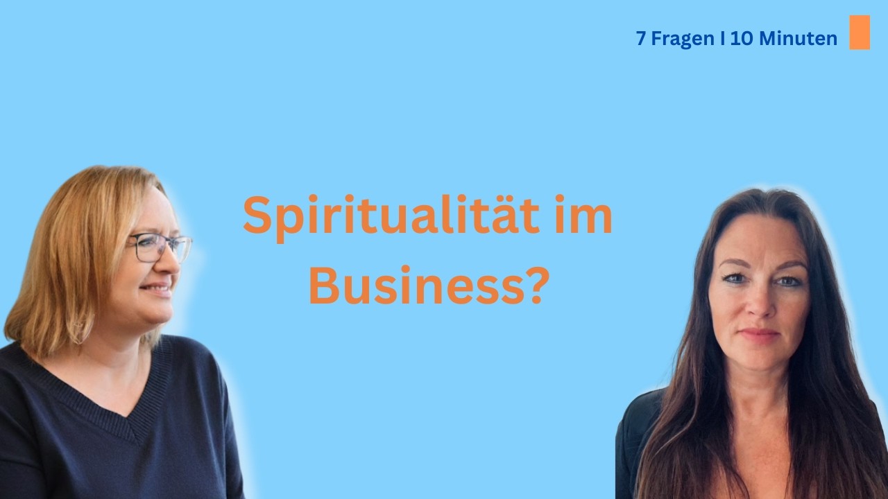 Warum Spiritualität im Business Entscheidungen verändert | Petra Seiler
