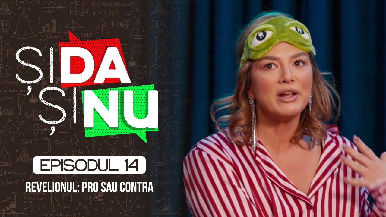 Și Da Și Nu #14 Pro sau contra Revelion | cu Maria Popovici, Ionuț Rusu, Bodonea, Bodonea și Birtaș