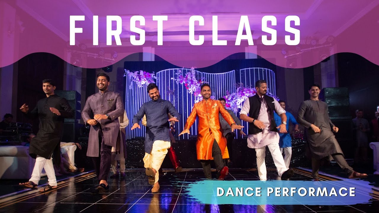 First Class Dance Video Sangeet | Indian Wedding Dance Performance