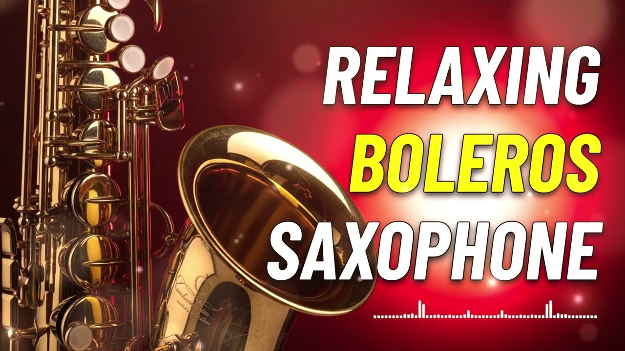Romantic Bolero Sax – Música para Cenar: Ambiente Romántico 🍷 #3