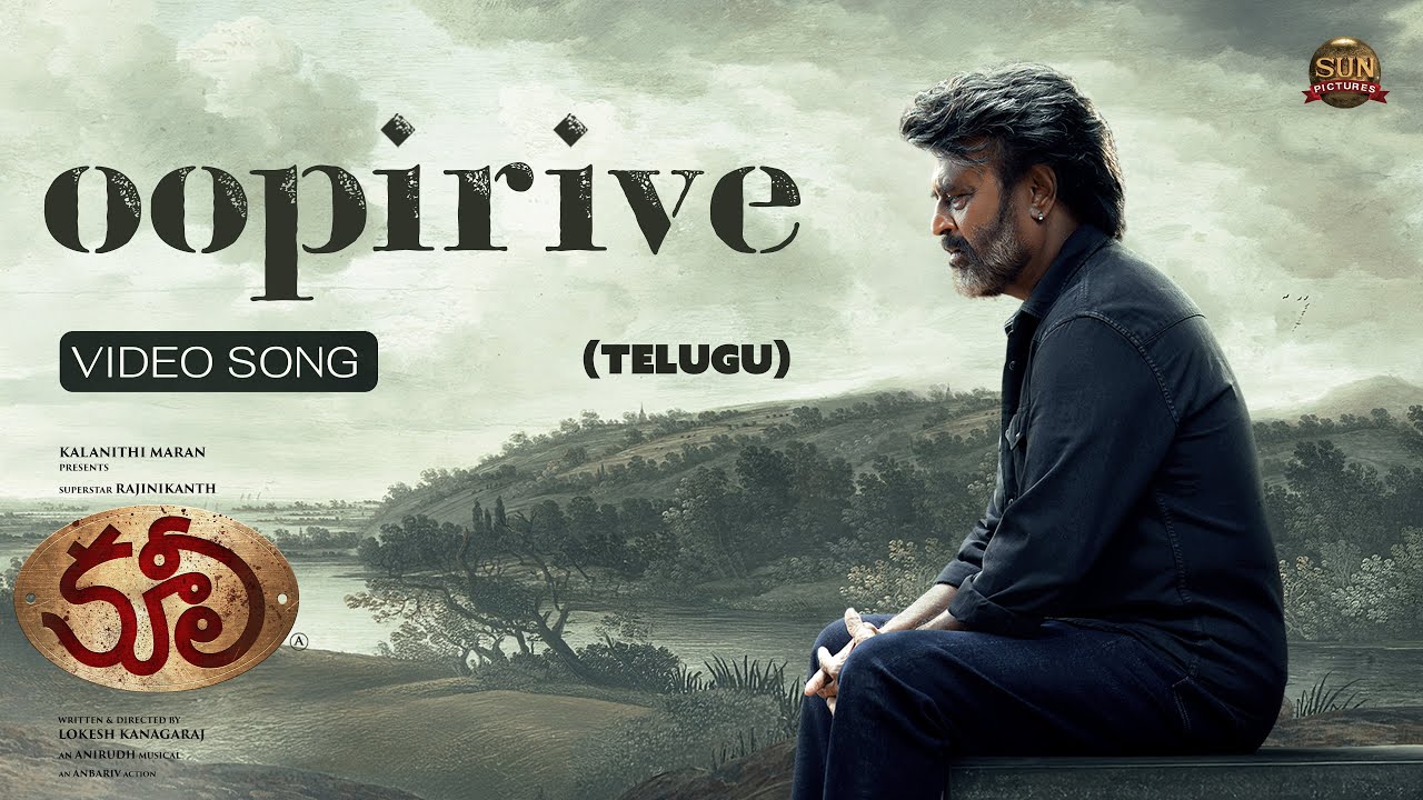 Oopirive  - Telugu Video Song | Coolie | Superstar Rajinikanth | Sun Pictures| Lokesh | Anirudh