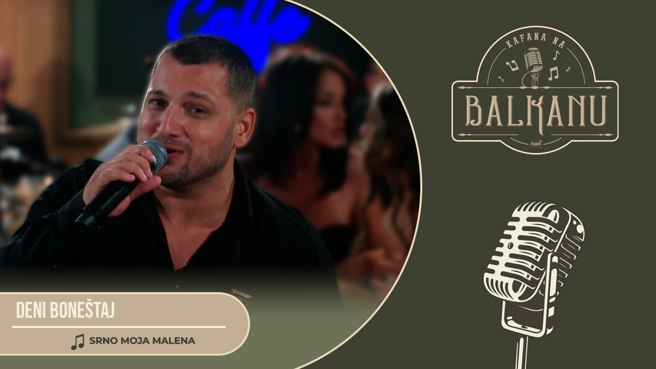 Deni Bonestaj - SRNO MOJA MALENA (UZIVO) | Kafana na Balkanu